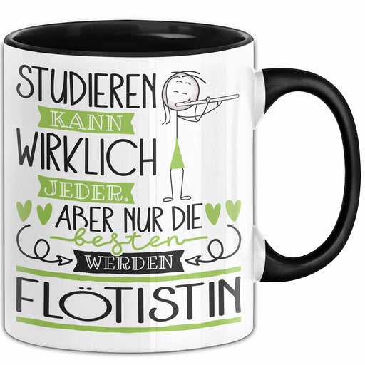 Flötistin Tasse Lustiges Geschenk Studieren Kann Wirklich Jeder Nur Die Besten Werden Flötistin Trendation