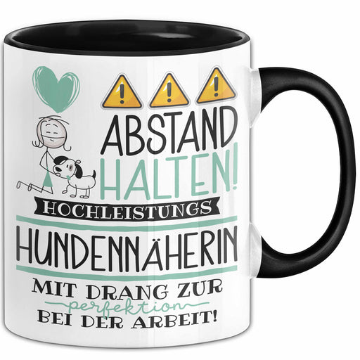 Hundennäherin Tasse Geschenk Lustig Abstand Halten Hochleistungs-Hundennäherin Mit Drang Zur Perfektion Bei Der Arbeit Trendation