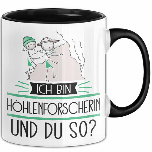 Höhlenforscherin Tasse Geschenk Ich Bin Höhlenforscherin Und Du So Geschenkidee Lustiger Spruch Becher Trendation