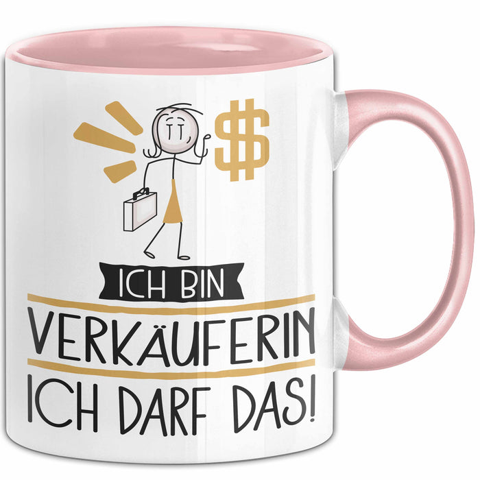 Geschenk für Verkäuferin Tasse Lustige Geschenkidee Geburtstag Ich Bin Verkäuferin Ich Darf Das Rosa Trendation
