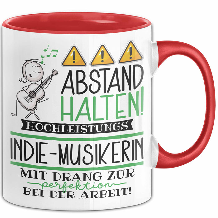 Indie-Musikerin Tasse Geschenk Lustig Abstand Halten Hochleistungs-Indie-Musikerin Mit Drang Zur Perfektion Bei Der Arbeit Rot Trendation