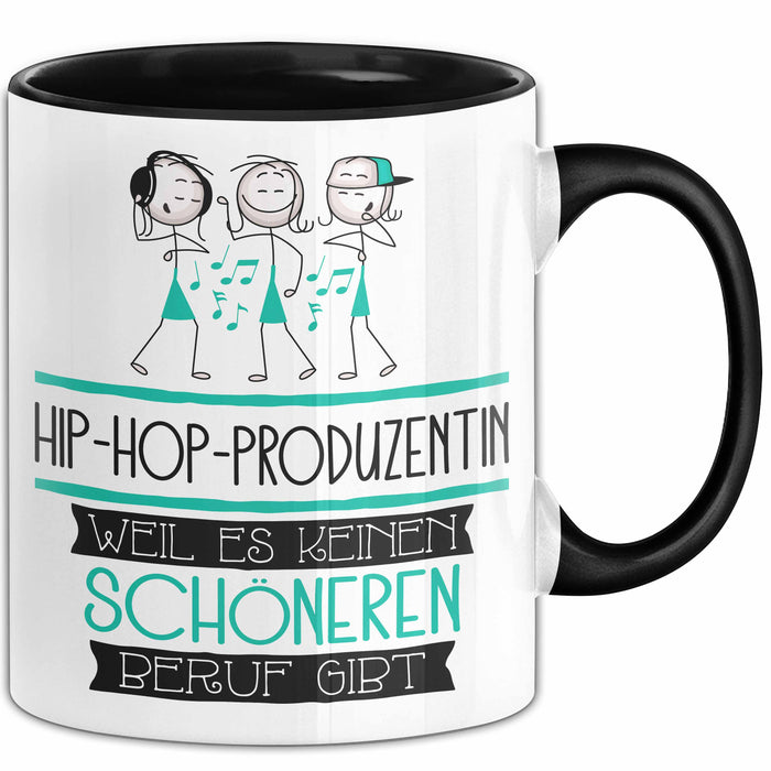 Hip-Hop-Produzentin Weil Es Keinen Schöneren Beruf Gibt Tasse Geschenk für Eine Hip-Hop-Produzentin Lustig Trendation