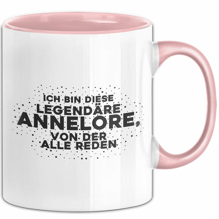 Annelore Tasse Ich Bin Diese Legendaere Annelore, Von Der Alle Reden