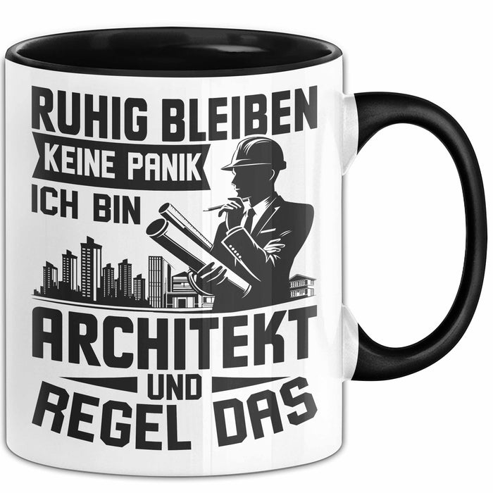 Architekt Tasse Geschenk Ruhig Bleiben Ich Bin Architekt Und Regel Das Geschenkidee Trendation