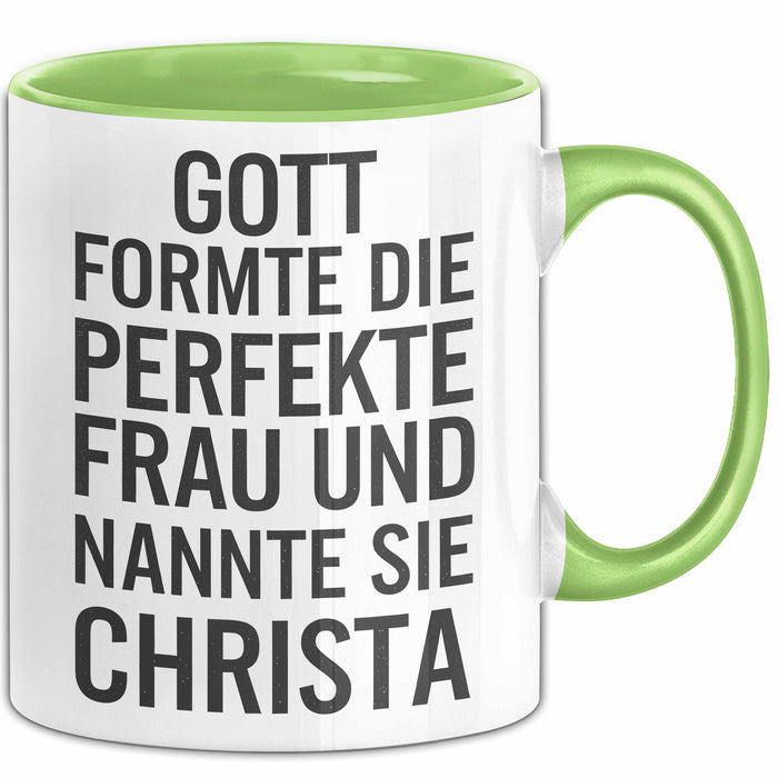 Christa Tasse Geschenk Gott Formte Die Perfekte Frau Christa Geschenkidee Grün Trendation