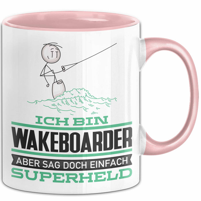 Wakeboarder Geschenk Tasse Ich Bin Wakeboarder Aber Sag Doch Einfach Superheld Lustige Geschenkdiee für Wakeboarder Kaffee-Becher Rosa Trendation
