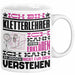 Kletterlehrer Geschenk Kaffee-Tasse Geschenkidee für Kletterlehrer Ich Bin Kletterlehrer Ich Kann Es Dir Erklären Jedoch Nicht Für Dich Verstehen Spruch Lustig Weiß Trendation