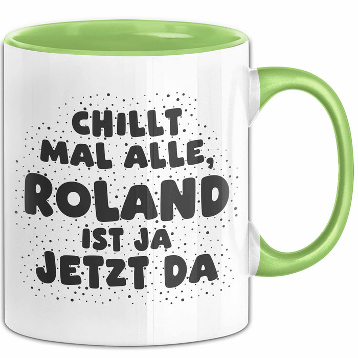 Roland Tasse Chillt Mal Alle, Roland Ist Ja Jetzt Da Geschenk