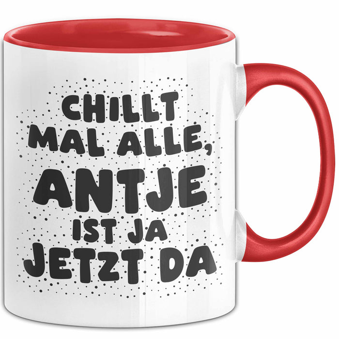 Antje Tasse Chillt Mal Alle, Antje Ist Ja Jetzt Da Geschenk