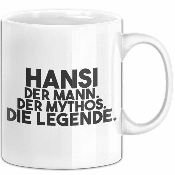Hansi Tasse Hansi – Der Mann. Der Mythos. Die Legende. Geschenk
