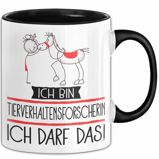 Geschenk für Tierverhaltensforscherin Tasse Lustige Geschenkidee Geburtstag Ich Bin Tierverhaltensforscherin Ich Darf Das Trendation