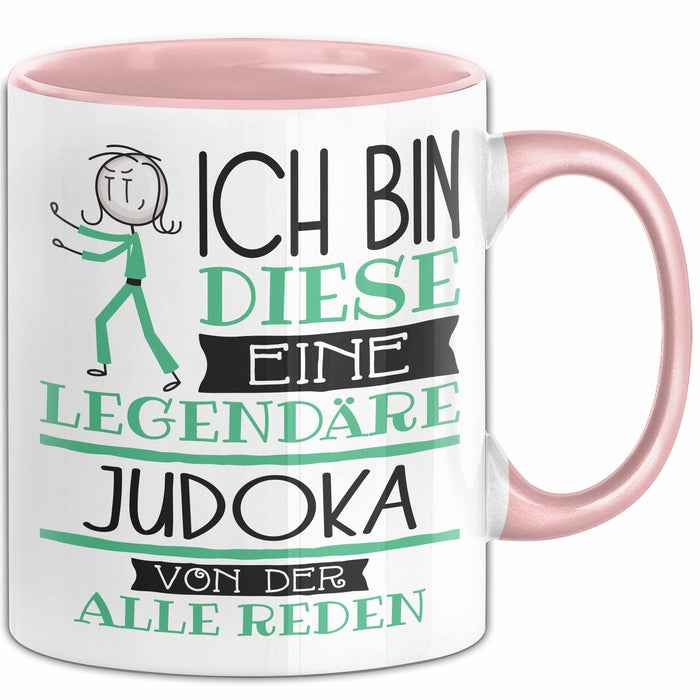 Judoka Tasse Geschenk Ich Bin Diese Eine Legendäre Judoka Von Der Alle Reden Geschenkidee Geburtstag Weihnachten Rosa Trendation