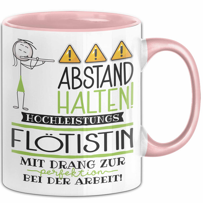 Flötistin Tasse Geschenk Lustig Abstand Halten Hochleistungs-Flötistin Mit Drang Zur Perfektion Bei Der Arbeit Rosa Trendation