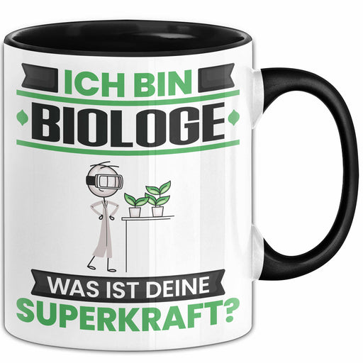 Biologe Tasse Geschenk für Biologe Geburtstag Lustiger Spruch Kaffee-Becher Was Ist Deine Superkraft Schwarz Trendation