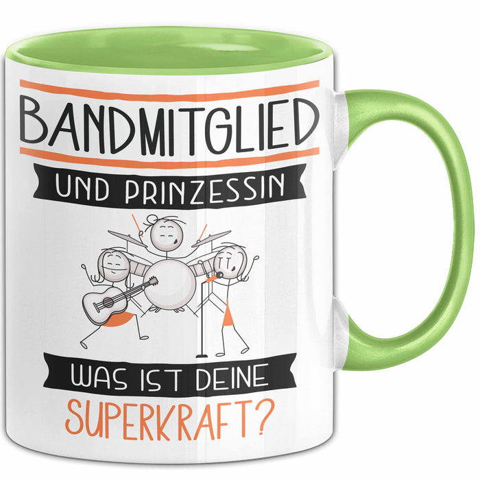 Bandmitglied Und Prinzessin Tasse Geschenk Für Eine Bandmitglied Geburtstag Was Ist Deine Superkraft Grün Trendation