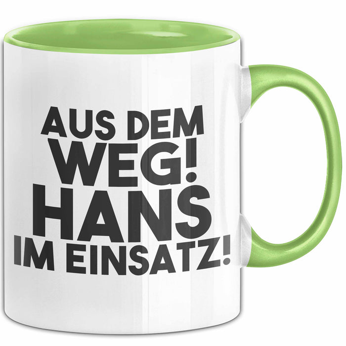 Hans Tasse Aus Dem Weg! Hans Im Einsatz! Geschenk