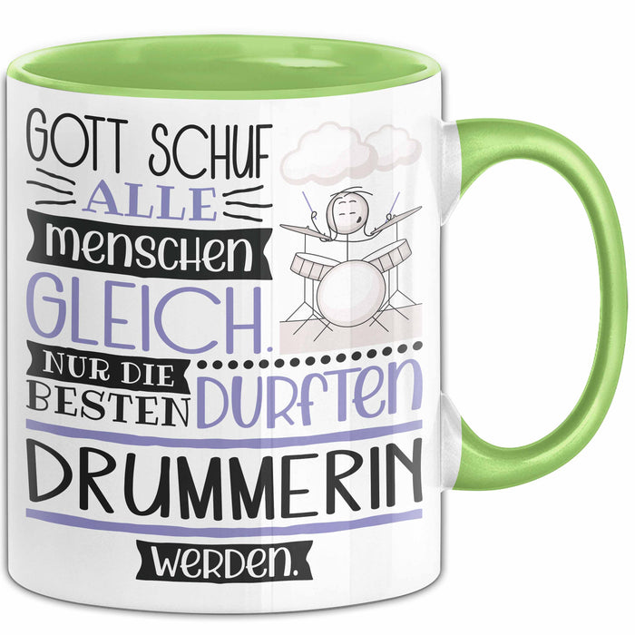 Drummerin Geschenk Becher Tasse Gott Schuf Alle Menschen Gleich Nur Die Besten Durfeten Drummerin Werden Geschenkidee Lustig Grün Trendation