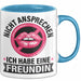 Freundin Tasse "Ich habe eine Freundin nicht ansprechen" lustige Geschenkidee Blau Trendation