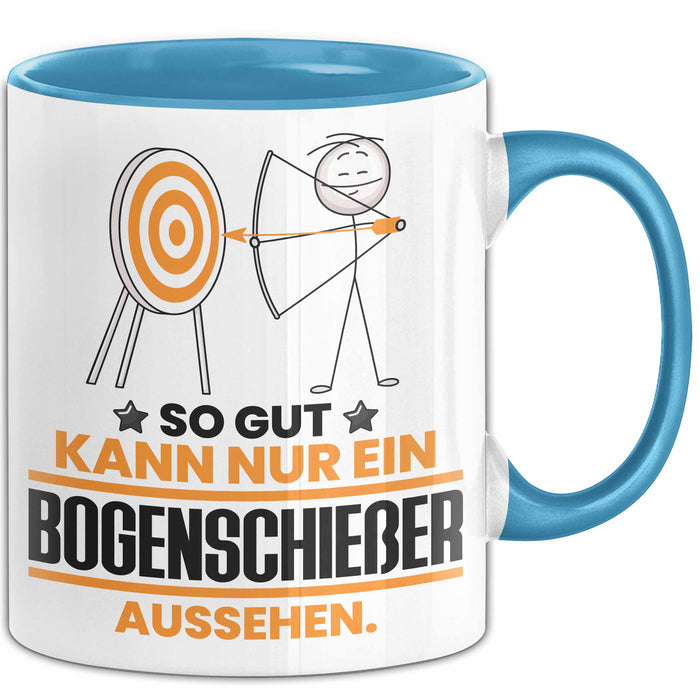 Bogenschießer Geschenk Tasse So Gut Kann Nur Ein Bogenschießer Aussehen Geschenkidee Kaffee-Becher Blau Trendation