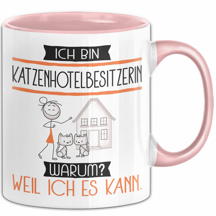 Katzenhotelbesitzerin Tasse Geschenk Ich Bin Katzenhotelbesitzerin Warum Weil Ich Es Kann Geschenkidee Geburtstag Rosa Trendation