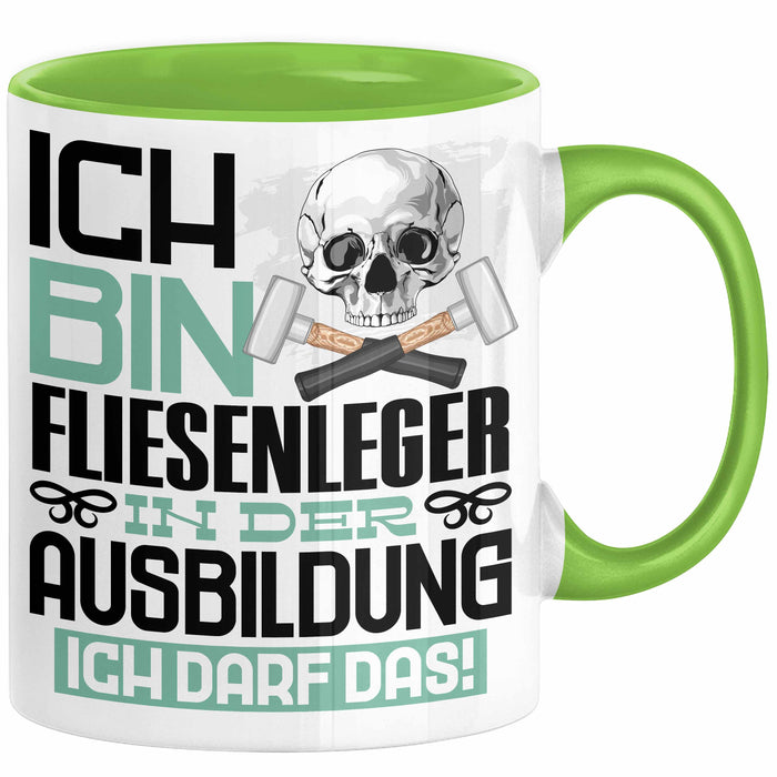 Fliesenleger Ausbildung Tasse Geschenk Ich Bin Fliesenleger In Der Ausbildung Ich Darf Das Geschenkidee Spruch Grün Trendation