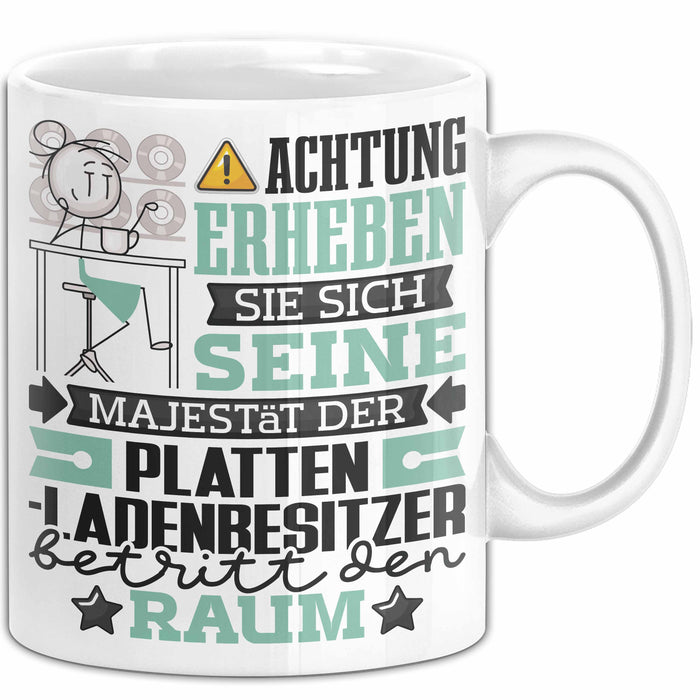 Plattenladenbesitzer Geschenk Tasse Lustiger Spruch Erheben Sie Sich Der Plattenladenbesitzer Betritt den Raum Weiß Trendation