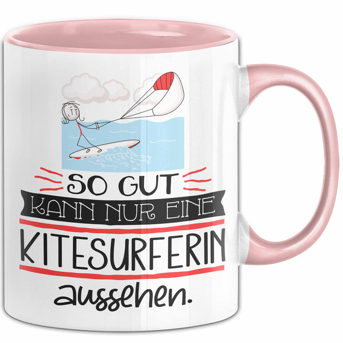 Kitesurferin Geschenk Tasse So Gut Kann Nur Eine Kitesurferin Aussehen Geschenkidee Geburtstag Weihnachten Lustig Rosa Trendation