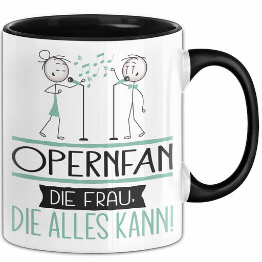 Opernfan Geschenk Tasse Becher Die Frau Die Allen Kann Geschenkidee für eine Opernfan Lustig Trendation