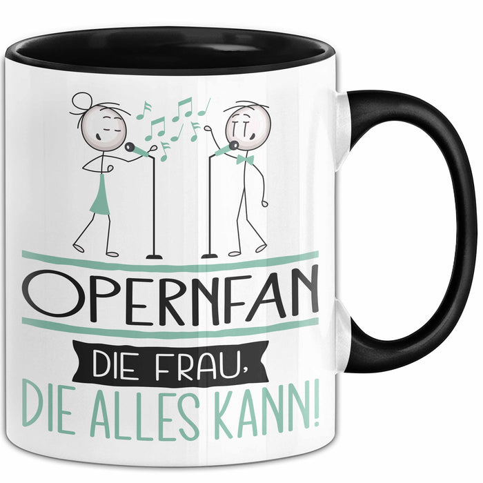 Opernfan Geschenk Tasse Becher Die Frau Die Allen Kann Geschenkidee für eine Opernfan Lustig Trendation