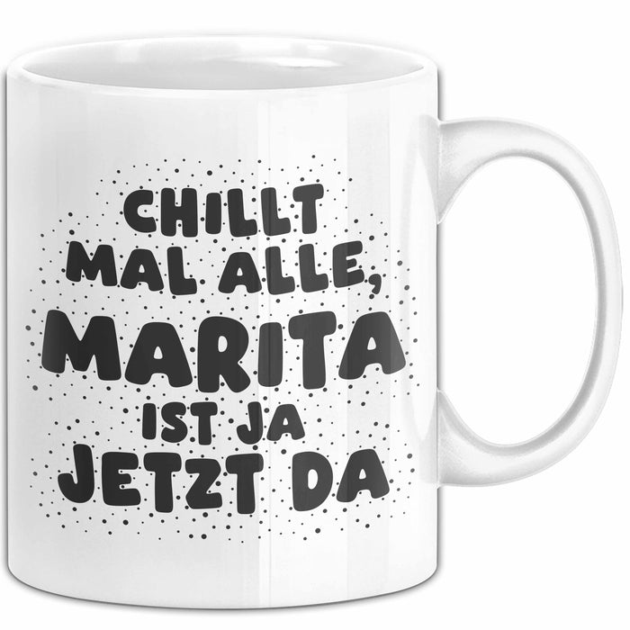 Marita Tasse Chillt Mal Alle, Marita Ist Ja Jetzt Da Geschenk