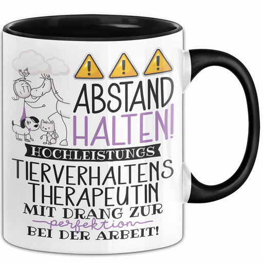 Tierverhaltenstherapeutin Tasse Geschenk Lustig Abstand Halten Hochleistungs-Tierverhaltenstherapeutin Mit Drang Zur Perfektion Bei Der Arbeit Trendation