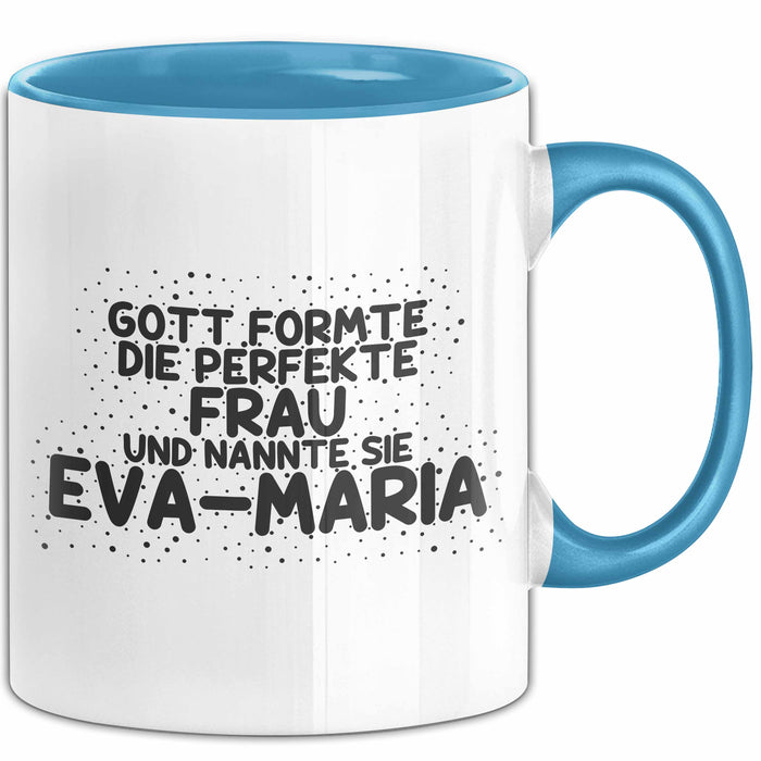 Eva-Maria Tasse Gott Formte Die Perfekte Frau Und Nannte Sie Eva-Maria
