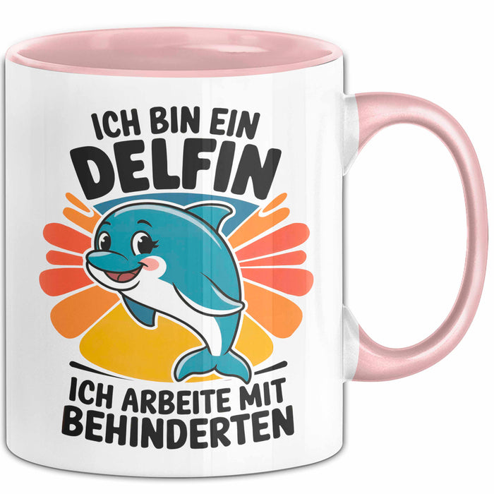 Delfin Tierliebhaber Tasse Geschenk Lustige Geschenkidee Spruch Ich Bin Ein Delfin Ich Arbeite Mit Behinderten Rosa Trendation