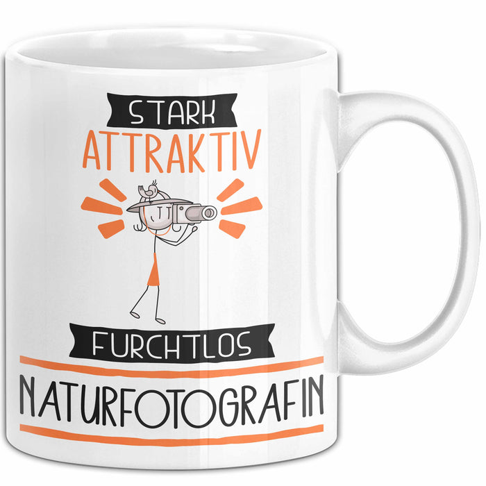 Naturfotografin Tasse Geschenk Becher Stark Attraktiv Furchtlos Naturfotografin Lustige Geschenkidee Weiß Trendation
