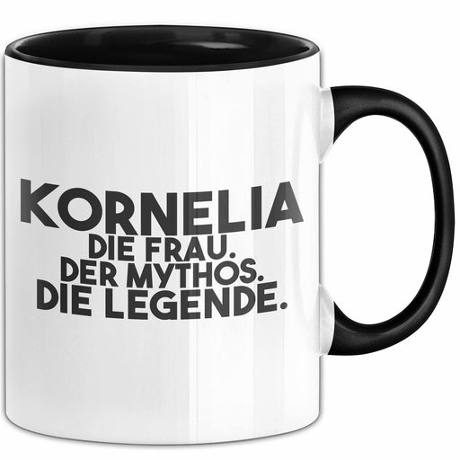 Kornelia Tasse Kornelia – Die Frau. Der Mythos. Die Legende. Geschenk Schwarz Trendation