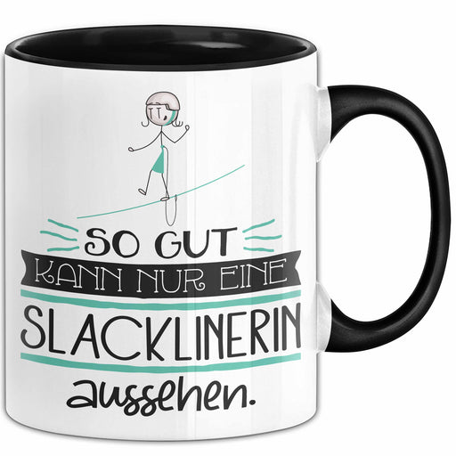 Slacklinerin Geschenk Tasse So Gut Kann Nur Eine Slacklinerin Aussehen Geschenkidee Geburtstag Weihnachten Lustig Trendation