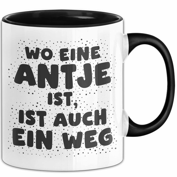 Antje Tasse Wo Eine Antje Ist, Ist Auch Ein Weg Geschenk