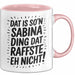 Sabina Tasse Geschenk Dat Is So'n Sabina Ding Dat Raffste Eh Nicht Geschenkidee Becher mit Name Rosa Trendation
