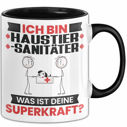 Haustiersanitäter Tasse Geschenk für Haustiersanitäter Geburtstag Lustiger Spruch Kaffee-Becher Was Ist Deine Superkraft Schwarz Trendation