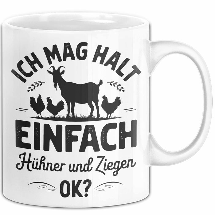 Ziegenbauer Ziegen Tier Tasse Geschenk Lustige Geschenkidee Spruch Ich Mag Halt Einfach Hühner Und Ziegen Weiß Trendation