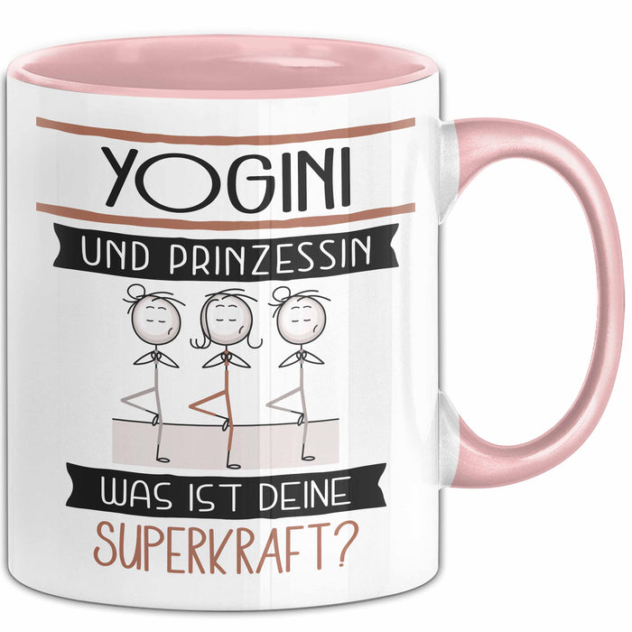 Yogini Und Prinzessin Tasse Geschenk Für Eine Yogini Geburtstag Was Ist Deine Superkraft Rosa Trendation