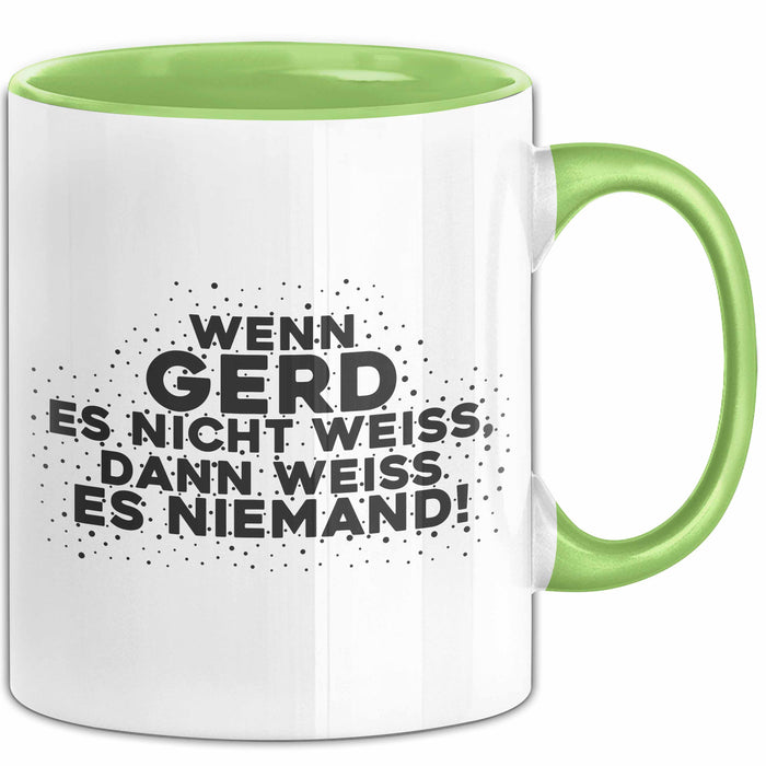 Gerd Tasse Wenn Gerd Es Nicht Weiss, Dann Weiss Es Niemand! Geschenk