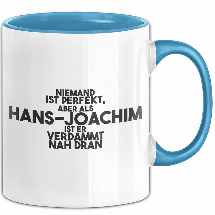 Hans-Joachim Tasse Niemand Ist Perfekt, Hans-Joachim Ist Nah Dran Geschenk