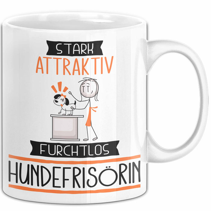 Hundefrisörin Tasse Geschenk Becher Stark Attraktiv Furchtlos Hundefrisörin Lustige Geschenkidee Weiß Trendation