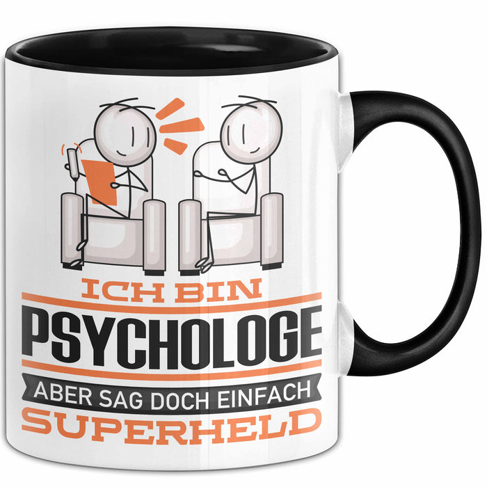Psychologe Geschenk Tasse Ich Bin Psychologe Aber Sag Doch Einfach Superheld Lustige Geschenkdiee für Psychologe Kaffee-Becher Schwarz Trendation