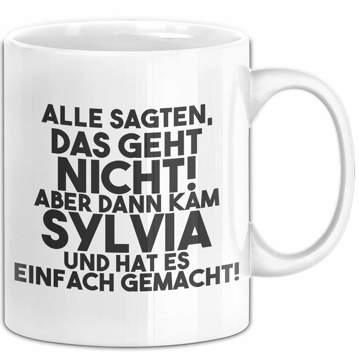 Sylvia Tasse Alle Sagten Das Geht Nicht, Aber Dann Kam Sylvia Geschenk