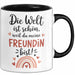 Beste Freundin Tasse Geschenk Lustige Geschenkidee Spruch Die Welt Ist Schön, Weil Du Meine Freundin Bist Schwarz Trendation