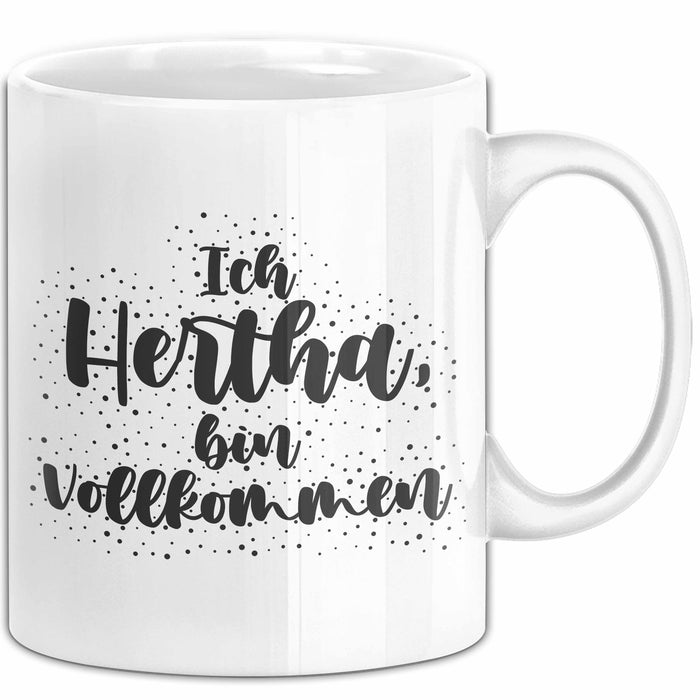 Hertha Tasse Ich Hertha, Bin Vollkommen Geschenk Weiß Trendation