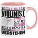 Violinist Geschenk Tasse Geschenkidee für Violinist Geburtstag Lustig Ich Bin Violinist Ich Kann Es Dir Erklären Aber Nicht Für Dich Verstehen Rosa Trendation