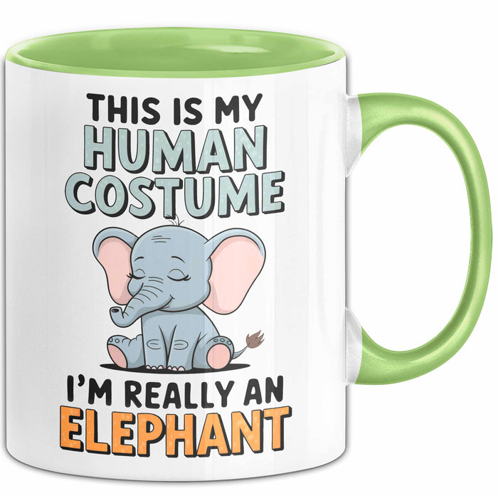 Elefant Tier Tasse Geschenk Lustige Geschenkidee Spruch Das Ist Mein Mensch Kostüm Ich Bin Eigentlich Ein Elefant Grün Trendation